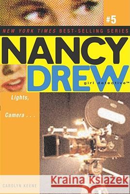 Lights, Camera... Carolyn Keene 9780689865701 Aladdin Paperbacks