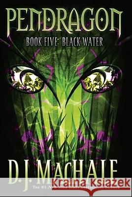 Black Water, 5 Machale, D. J. 9780689869112