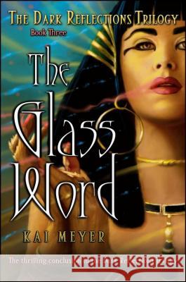 The Glass Word Kai Meyer Elizabeth D. Crawford 9780689877926 Simon Pulse