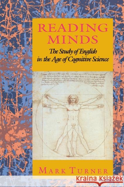 Reading Minds: The Study of English in the Age of Cognitive Science Turner, Mark 9780691001074