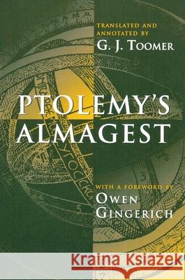 Ptolemy's Almagest Claudius Ptolemy Ptolemy                                  G. J. Toomer 9780691002606 Princeton University Press