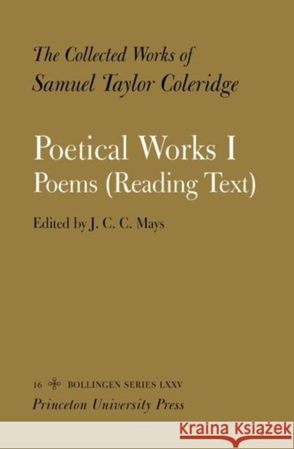Poetical Works I: Poems Coleridge, Samuel Taylor 9780691004839 Princeton University Press