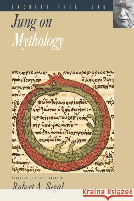 Jung on Mythology Carl Gustav Jung Robert A. Segal 9780691017365 Princeton University Press
