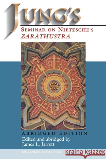 Jung's Seminar on Nietzsche's Zarathustra: Abridged Edition Jarrett, James L. 9780691017389 Bollingen