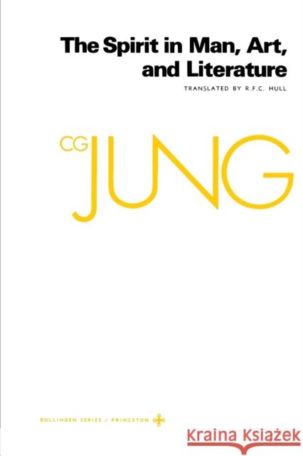 Collected Works of C.G. Jung, Volume 15: Spirit in Man, Art, and Literature Jung, C. G. 9780691017754 Bollingen