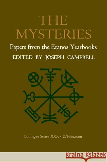 Papers from the Eranos Yearbooks, Eranos 2: The Mysteries Campbell, Joseph 9780691018232 Bollingen