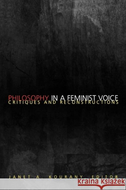 Philosophy in a Feminist Voice: Critiques and Reconstructions Kourany, Janet a. 9780691019369