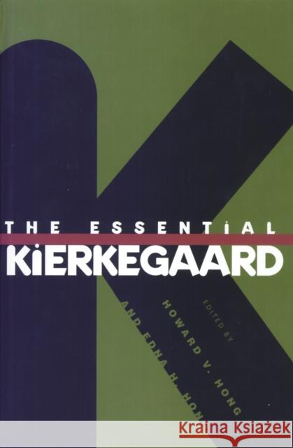 The Essential Kierkegaard Howard V Hong 9780691019406 0