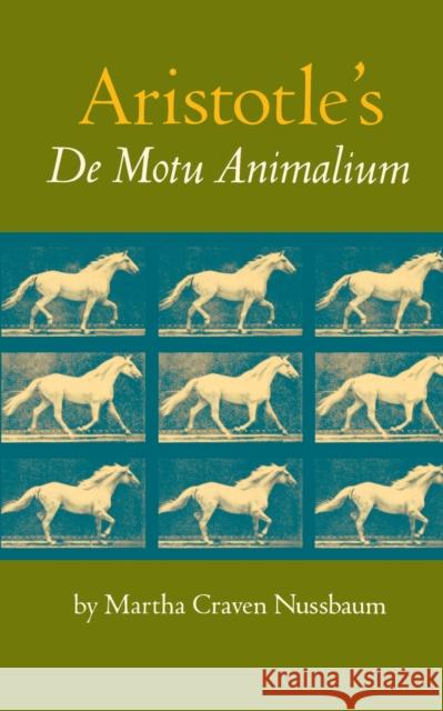 Aristotle's de Motu Animalium Nussbaum, Martha C. 9780691020358 Princeton University Press