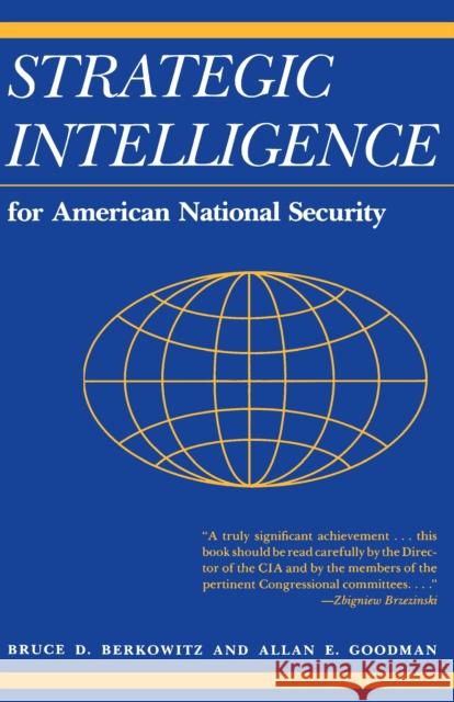 Strategic Intelligence for American National Security: Updated Edition Berkowitz, Bruce D. 9780691023397