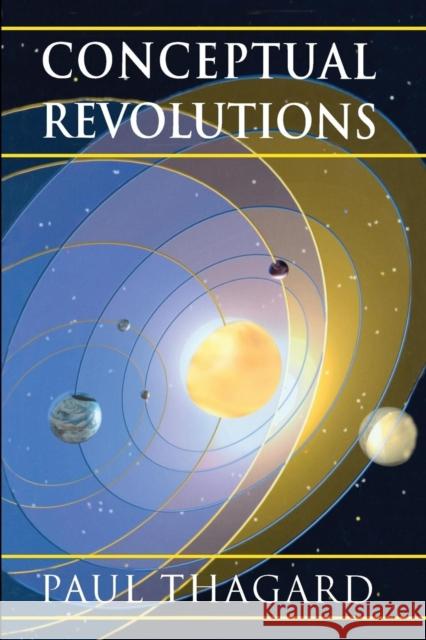 Conceptual Revolutions Paul Thagard 9780691024905