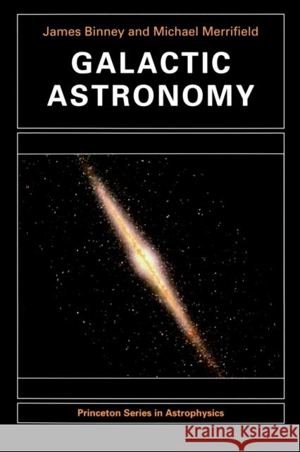 Galactic Astronomy James Binney 9780691025650