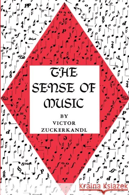 The Sense of Music Victor Zuckerkandi 9780691027005 Princeton University Press