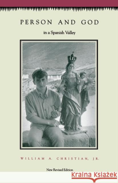 Person and God in a Spanish Valley: Revised Edition Christian, William A. 9780691028453