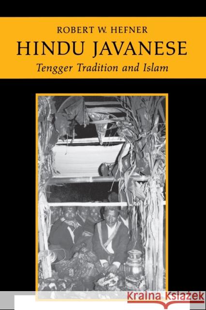 Hindu Javanese: Tengger Tradition and Islam Hefner, Robert W. 9780691028569 Princeton University Press