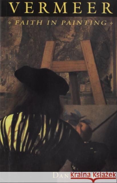 Vermeer: Faith in Painting Arasse, Daniel 9780691029306 Princeton University Press