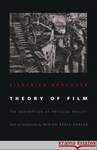 Theory of Film: The Redemption of Physical Reality Kracauer, Siegfried 9780691037042 0