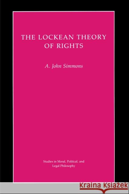 The Lockean Theory of Rights A. John Simmons 9780691037813 Princeton University Press