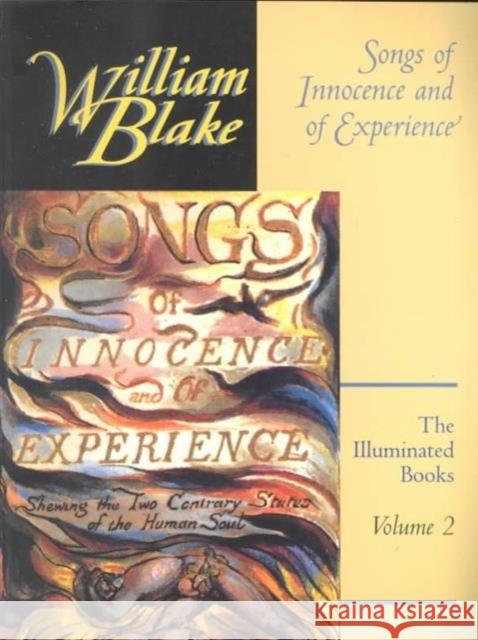 The Illuminated Books of William Blake, Volume 2: Songs of Innocence and of Experience Blake, William 9780691037905 Princeton University Press