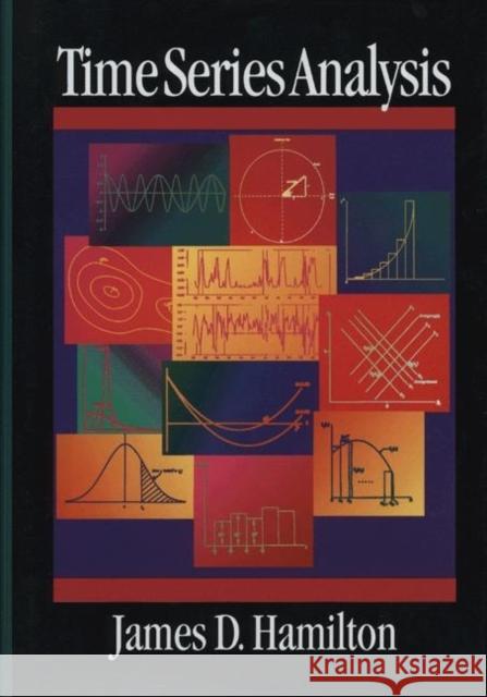 Time Series Analysis James Hamilton 9780691042893 Princeton University Press