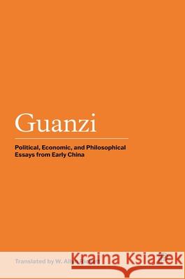 Guanzi: Political, Economic, and Philosophical Essays from Early China Rickett, W. Allyn 9780691048161 Princeton University Press