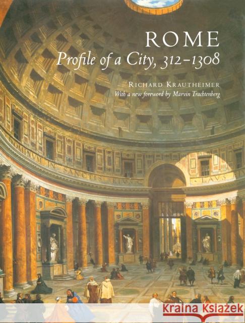 Rome: Profile of a City, 312-1308 Krautheimer, Richard 9780691049618 0