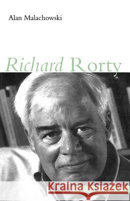 Richard Rorty Alan Malachowski 9780691057088 Princeton University Press