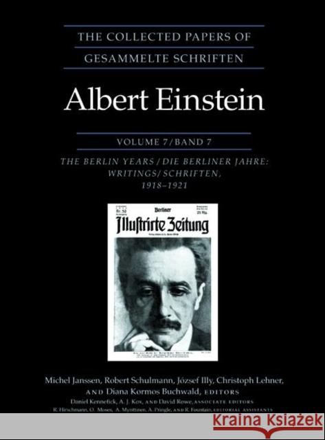 The Collected Papers of Albert Einstein, Volume 7: The Berlin Years: Writings, 1918-1921 Einstein, Albert 9780691057170 Princeton University Press