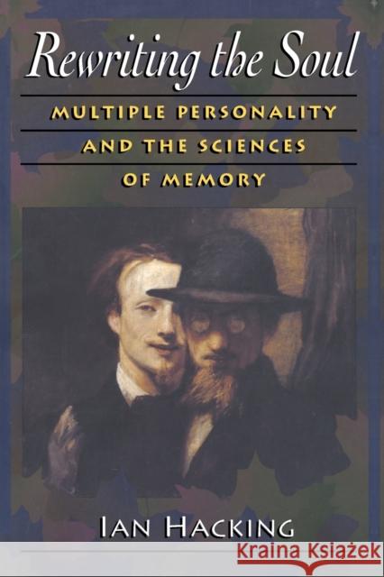 Rewriting the Soul: Multiple Personality and the Sciences of Memory Hacking, Ian 9780691059082 Princeton University Press