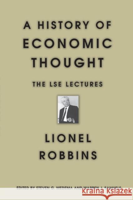 A History of Economic Thought: The Lse Lectures Robbins, Lionel 9780691070148 0