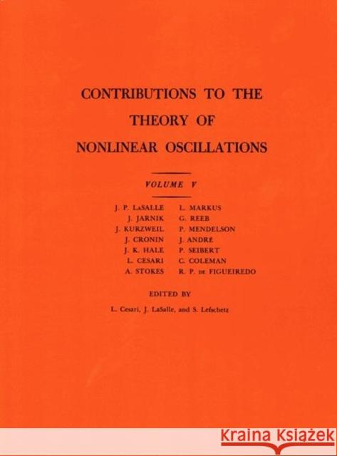 Contributions to the Theory of Nonlinear Oscillations Cesari, Lamberto 9780691079332 Princeton University Press