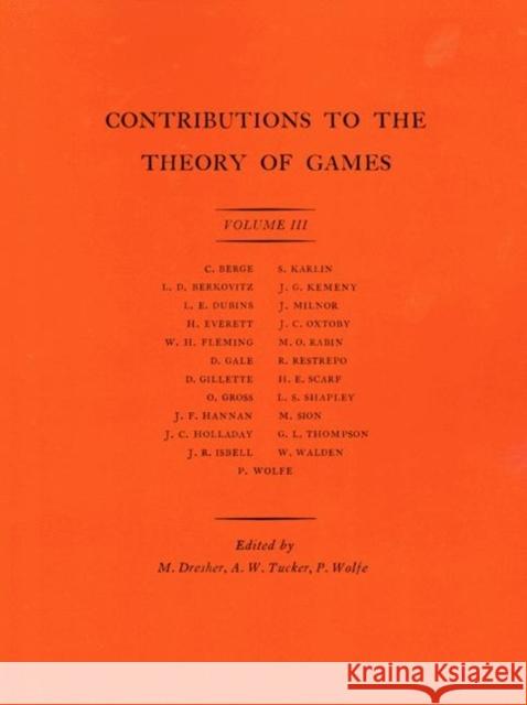 Contributions to the Theory of Games Dresher, Melvin 9780691079363 Princeton University Press
