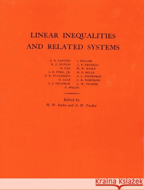 Linear Inequalities and Related Systems. (Am-38), Volume 38 Kuhn, Harold William 9780691079998 Princeton Book Company Publishers