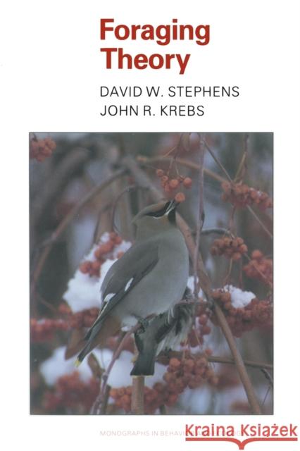 Foraging Theory David W. Stephens John R. Krebs John R. Krebs 9780691084428