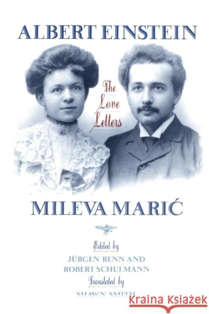 Albert Einstein, Mileva Maric: The Love Letters Einstein, Albert 9780691088860 Princeton University Press