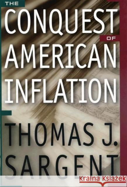 The Conquest of American Inflation Thomas J. Sargent 9780691090122