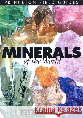 Minerals of the World OLE Johnsen 9780691095370 Princeton University Press