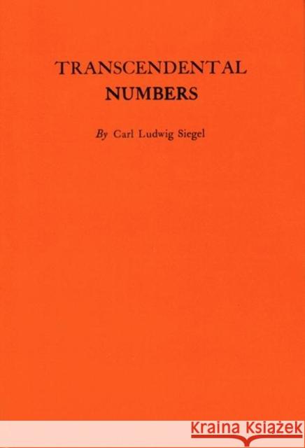 Transcendental Numbers Siegel, Carl Ludwig 9780691095752 Princeton University Press