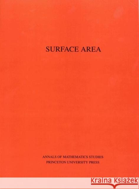 Surface Area. (Am-35), Volume 35 Cesari, Lamberto 9780691095851 Princeton Book Company Publishers