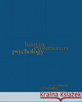 Human Evolutionary Psychology Louise Barrett Robin Dunbar John Lycett 9780691096223
