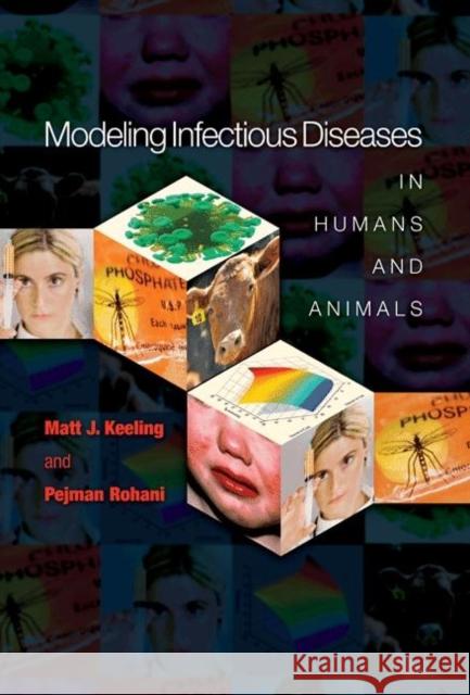 Modeling Infectious Diseases in Humans and Animals  Keeling 9780691116174 Princeton University Press