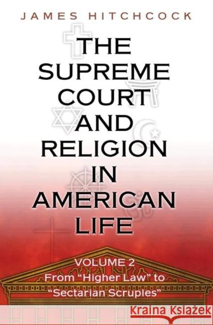 The Supreme Court and Religion in American Life: Volume II, from 