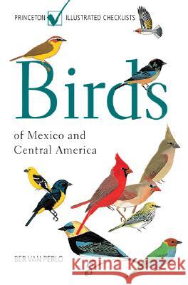 Birds of Mexico and Central America Ber Va Ber Va 9780691120706 Princeton University Press