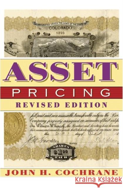 Asset Pricing: Revised Edition John Cochrane 9780691121376