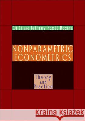 Nonparametric Econometrics: Theory and Practice Li, Qi 9780691121611 0