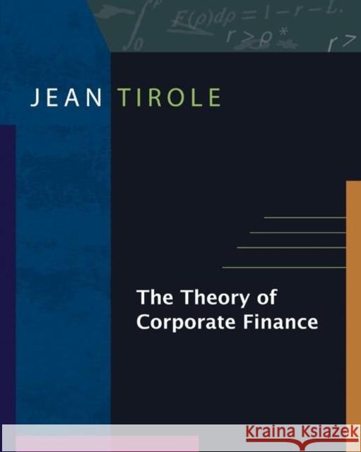 The Theory of Corporate Finance Jean Tirole 9780691125565
