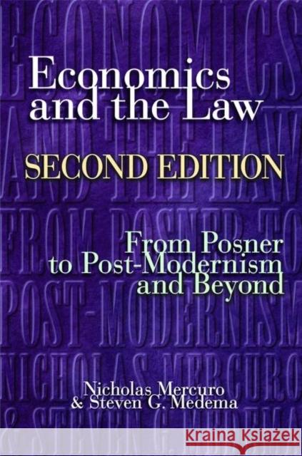 Economics and the Law: From Posner to Postmodernism and Beyond - Second Edition Mercuro, Nicholas 9780691125725 Princeton University Press