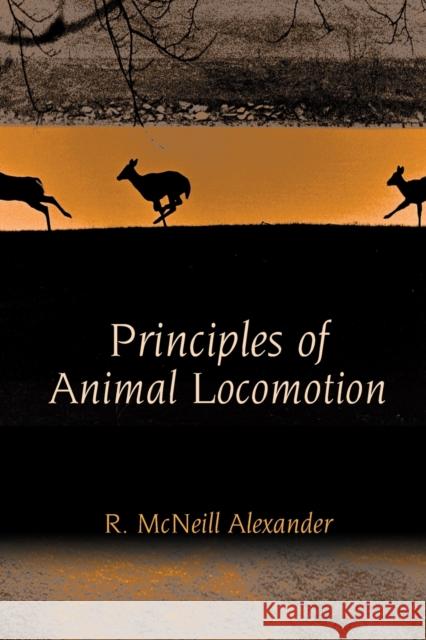 Principles of Animal Locomotion R McNeill Alexander 9780691126340 0