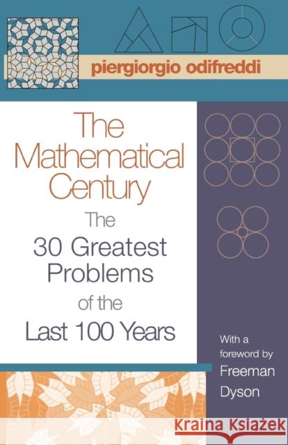 The Mathematical Century: The 30 Greatest Problems of the Last 100 Years Odifreddi, Piergiorgio 9780691128054