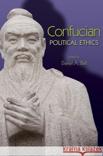 Confucian Political Ethics Daniel Bell 9780691130057